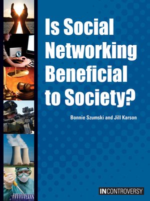 cover image of Is Social Networking Beneficial to Society?